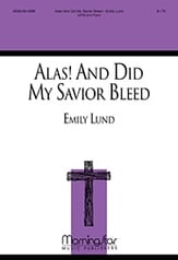 Alas! And Did My Savior Bleed SATB choral sheet music cover